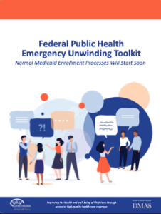 Federal Public Health Emergency Unwinding Toolkit Brochure Cover  Image